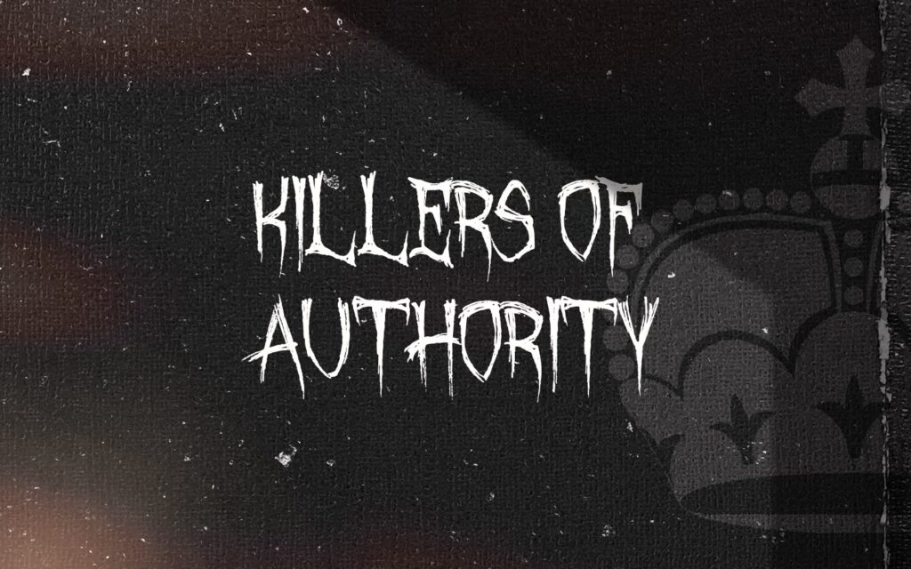 i'm here part 2 killers of authority