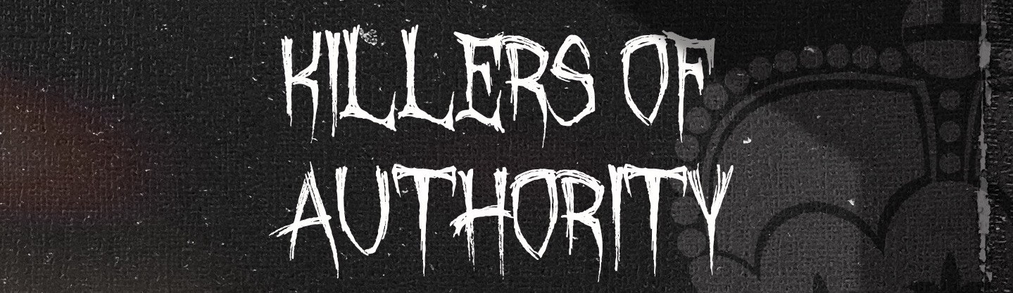 killers of authority