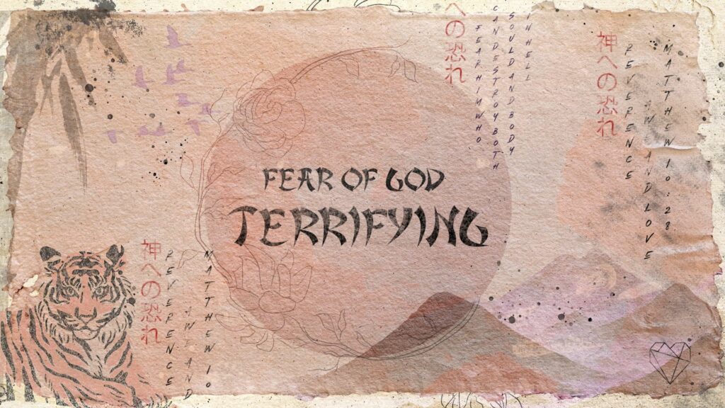 fear of god terrifying