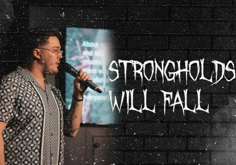 i'm here strongholds will fall